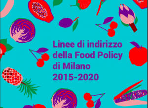 Linee di indirizzo della food policy di Milano - Riciblog